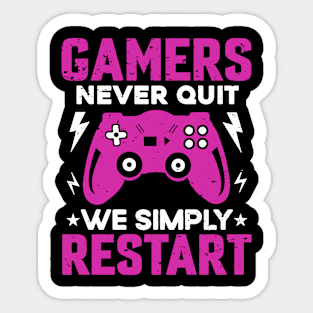 Gamers Never Quit - Gamer Girl Sticker